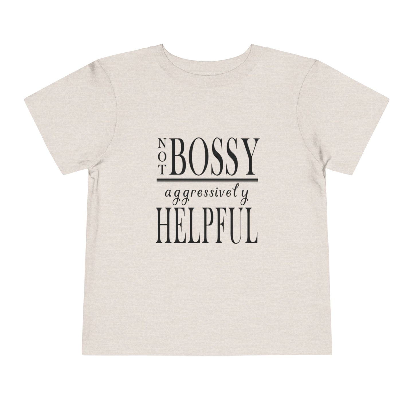 "Not Bossy..." Toddler Short Sleeve Tee