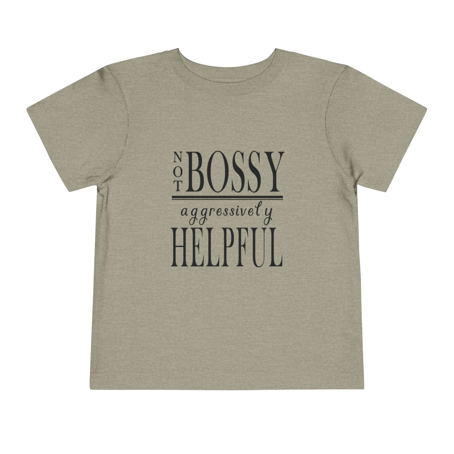 "Not Bossy..." Toddler Short Sleeve Tee