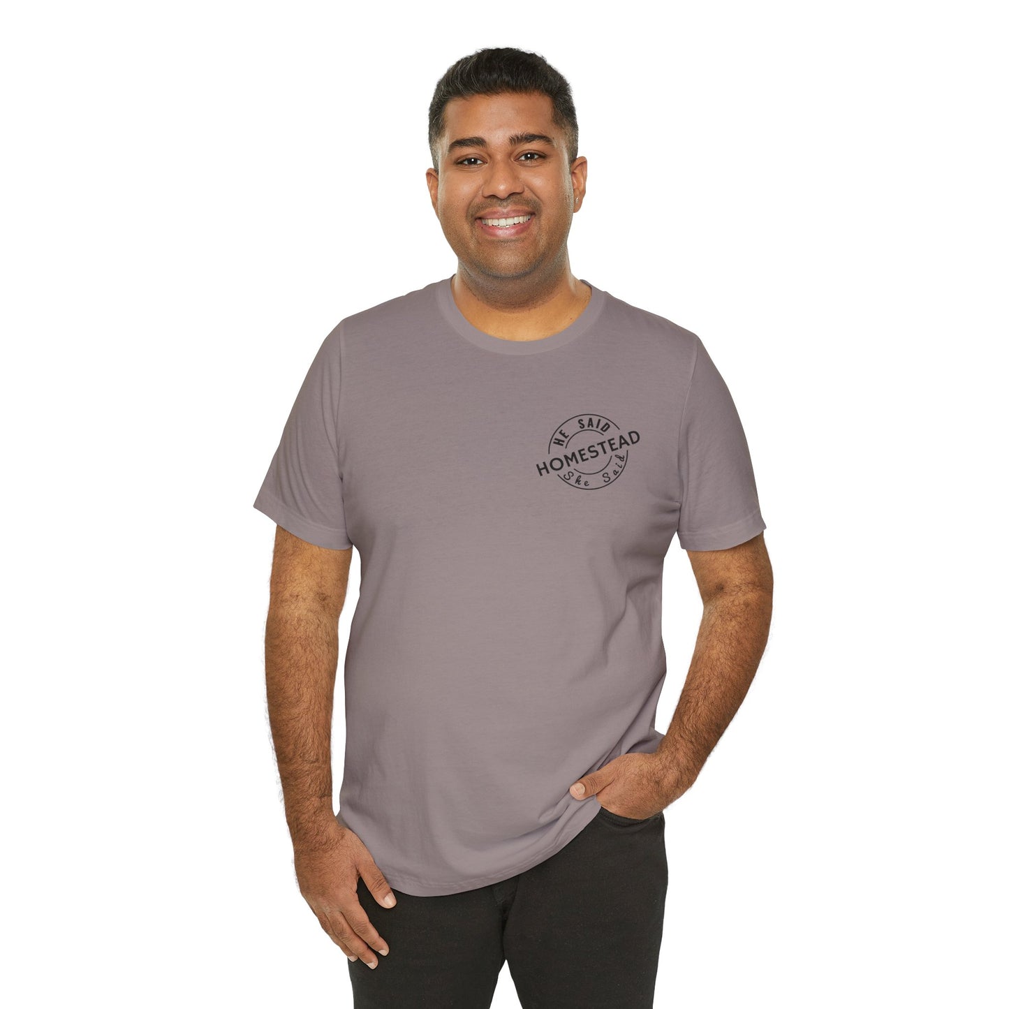 He Said She Said Homestead Unisex Jersey Short Sleeve Tee