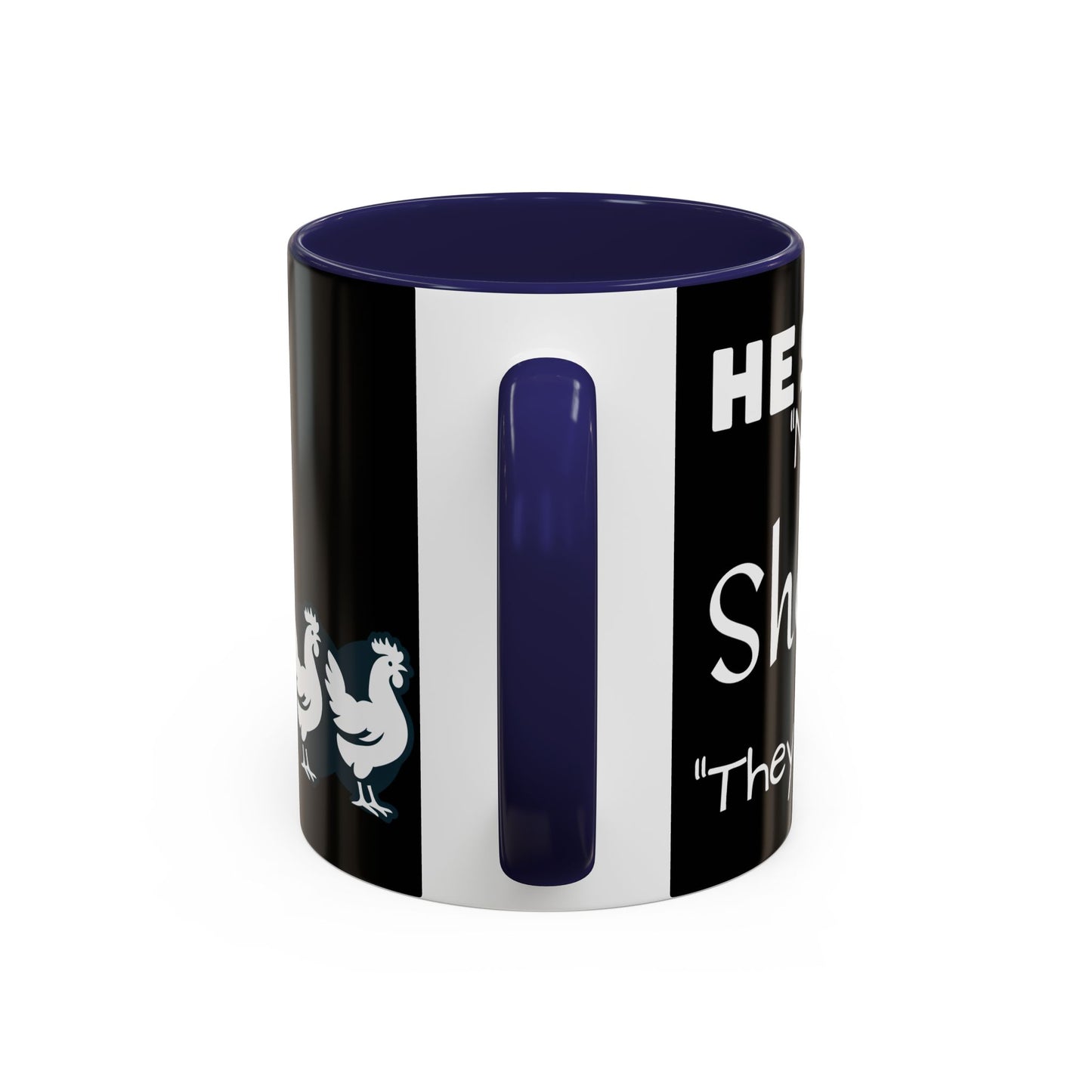 THEY'RE FARM ANIMALS...SHE SAID COFFEE MUG