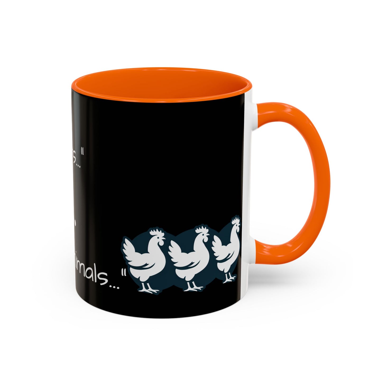 THEY'RE FARM ANIMALS...SHE SAID COFFEE MUG