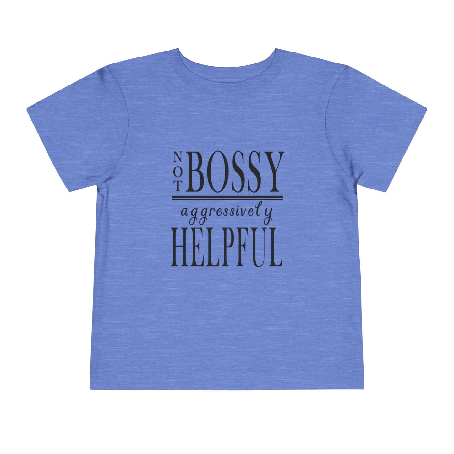 "Not Bossy..." Toddler Short Sleeve Tee